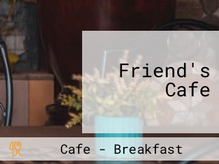 Friend's Cafe