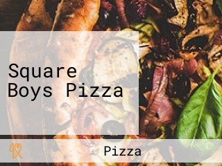 Square Boys Pizza