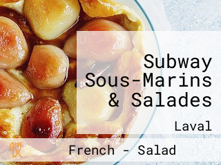 Subway Sous-Marins & Salades