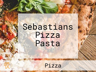 Sebastians Pizza Pasta