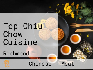 Top Chiu Chow Cuisine