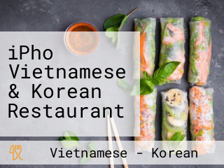 iPho Vietnamese & Korean Restaurant