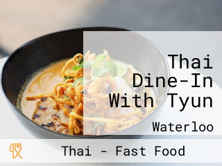 Thai Dine-In With Tyun