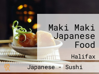 Maki Maki Japanese Food