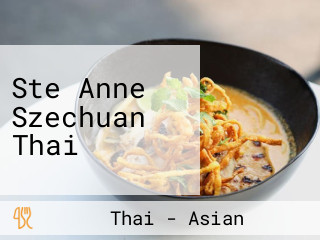 Ste Anne Szechuan Thai