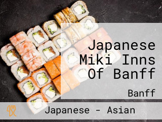 Japanese Miki Inns Of Banff