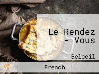 Le Rendez - Vous