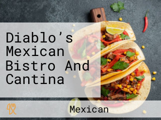 Diablo’s Mexican Bistro And Cantina