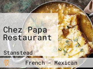 Chez Papa Restaurant