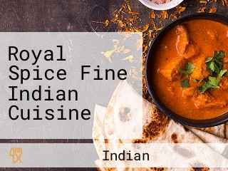 Royal Spice Fine Indian Cuisine