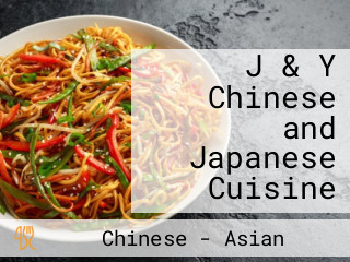 J & Y Chinese and Japanese Cuisine