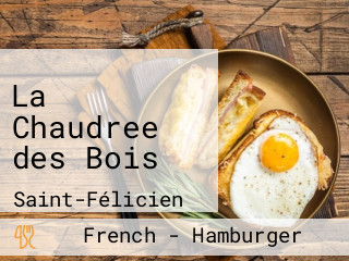 La Chaudree des Bois