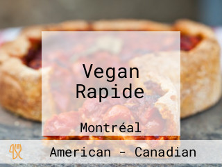 Vegan Rapide
