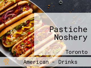 Pastiche Noshery
