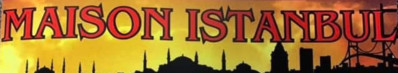 Maison Istanbul