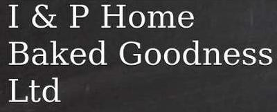 I & P Home Baked Goodness Ltd