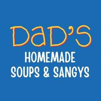 Dad's Homemade Soups And Sangys