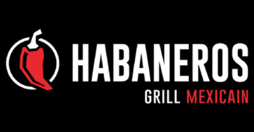 Habaneros Grill Mexicain
