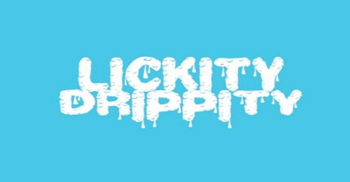 Lickity Drippity