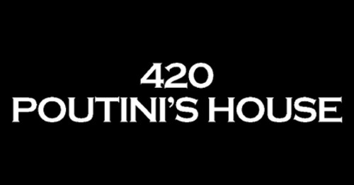 420 Poutine House