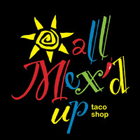 All Mex'd Up Taco Shop