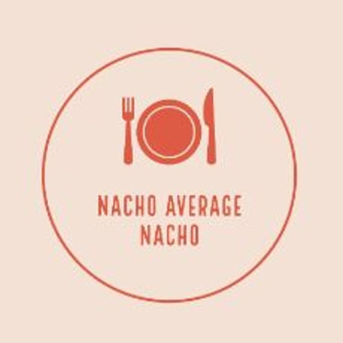 Nacho Average Nacho