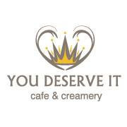 You Deserve It Cafe Creamery