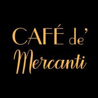 CafÉ De' Mercanti