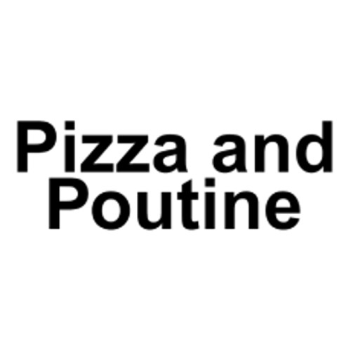 Pizza And Poutine