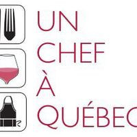 Un Chef À QuÉbec